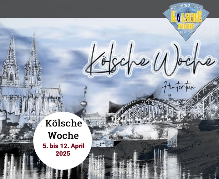 Ankündigung zur Kölschen Woche in Hintertux vom 5. bis 12. April 2025 mit Kölner Dom, Hohenzollernbrücke und Alpenmotiv im Hintergrund. Kölsche Woche